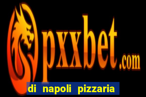 di napoli pizzaria braz leme